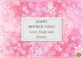Mother's day is a very important day of the year and it is necessary to make a special mothers day message for your mother. 111 Mother S Day Messages That Will Inspire You