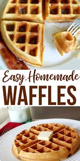 Homemade Waffles Homemade Waffles Waffles Recipe Homemade Easy Waffle Recipe