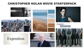 Born and raised in london, nolan developed an interest in filmmaking from a young age.after studying english literature at university college. Christopher Nolan Movie Starterpack Starterpacks