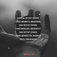 Matius 7 7 8 Mintalah Maka Akan Diberikan Kepadamu Carilah Maka Kamu Akan Mendapat Ketoklah Maka Pin Inspirational Quotes Personal Prayer Bible Challenge
