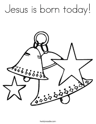 Download this jesus is born coloring pages graphic freely. Jesus Is Born Today Coloring Page Twisty Noodle