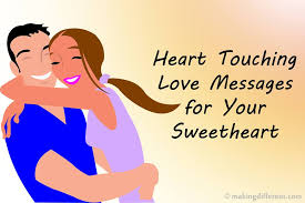 Heart Touching Love Messages For Your Sweetheart Making Different