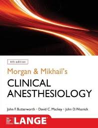 Morgan Mikhail S Clinical Anesthesiology John F Butterworth David C Mackey John D Wasnick Pdf Download Free In 2020 Anesthesiology Mcgraw Hill Education Free Medical