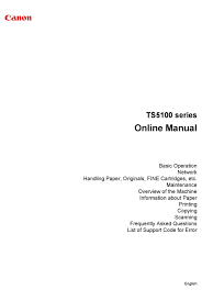 This driver available for the following operating systems: Canon Ts5100 Series Online Manual Pdf Download Manualslib