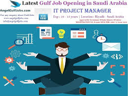 Latestgulfjobopening In Saudiarabia Riyadh Careers Jobs Angelgulfjobs It Project Manager Exp 10 15 Years Locati Overseas Jobs Riyadh Saudi Arabia Job