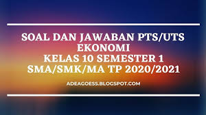 Download Soal Pts Uts Ekonomi Kelas 10 Semester 1 Sma Smk Ma Kurikulum 2013 Tp 2020 2021 Sobang 2