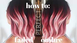Balayage is a popular hair colouring technique which means 'to sweep' in french. How To Do The Perfect Faded Ombre Youtube