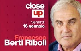 Close Up, a Telenord i protagonisti di economia, cultura, politica,  spettacolo e sport: l'ospite di oggi è Francesco Berti Riboli