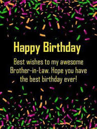 Birthday Message For Younger Sister In Law Cheerful Happy Birthday Cardb For Brother In Law With A Black Background Color Birthday Cards For Brother Birthday Wishes For Brother Birthday Brother In Law