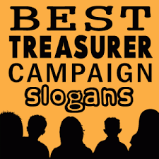 Treasurer Campaign Slogans With Images Campaign Slogans Homecoming Campaign School Campaign Posters