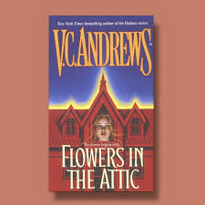 🌟🌟🌟🌟🌟 Flowers in the Attic - V.C. Andrews Flashback Friday and I'm  sorry… this book is absolutely UNHINGED. I cut my thriller-loving teeth on  Stephen King, Dean Koontz, and V.C. Andrews, but