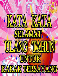 Mulai dari yang puitis, berpantun, bahkan yang memakai bahasa apa kamu sedang mencari contoh ucapan ulang tahun untuk teman atau pacar? Ucapan Ulang Tahun Dalam Bahasa Inggris Untuk Kakak Perempuan Berbagai Tahun