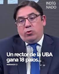 CHOREO!!!! ¿Ustedes también quieren saber quien es el rector de la UBA que  gana 18 palos? 🤬