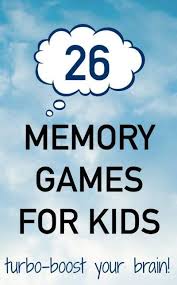 26 Brain Boosting Memory Games For Kids Memory Games Memory Activities Memory Games For Kids