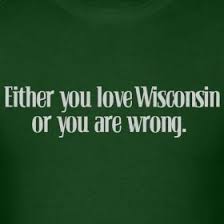 This Should Have Gold Lettering Go Pack Go Or A Red Background Go Badgers Wisconsin Irish Quotes Wisconsin Pride