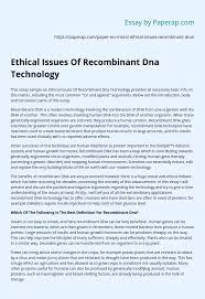 Ethical perspectives and moral development ethical. Ethical Issues Of Recombinant Dna Technology Essay Example