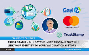 Maybe you would like to learn more about one of these? Trust Stamp Bill Gates Funded Program That Will Create Your Digital Identity Based On Your Vaccination History Greatgameindia