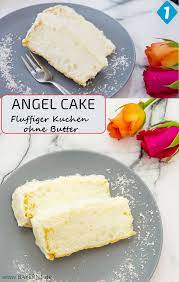 · fluffiger, saftiger zitronenkuchen ohne ei, butter & milch. Kuchen Ohne Butter Rezept Fur Angel Food Cake Br De Kuchen Ohne Butter Backen Ohne Butter Kuchen