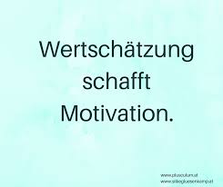 Wertschätzung Schafft Motivation Wwwsilkegluesenkampcom