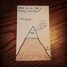 Joanna Liberty On Instagram What Do You Call A Funny Mountain Hill Arious Lunchnotes Kidjokes Jokes For Kids Funny A Funny