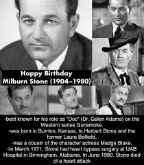July 5: Happy Birthday Milburn Stone (1904-1980) #milburnstone #gunsmoke  #happybirthday #JulyBirthdays #July #biography #trivia