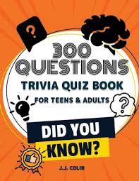 What household item is sometimes thrown over trees on halloween by kids and teens playing pranks? Did You Know 300 Fun And Challenging Trivia Questions With Answers Trivia Quiz Book For Adults And Teens Paperback River Bend Bookshop Llc