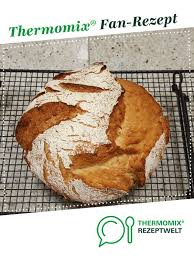 Dinkel Kruste A La Thermikuche Maichingen Rezept Thermomix Brot Backen Brot Backen Rezept Einfach Brot Backen Rezept