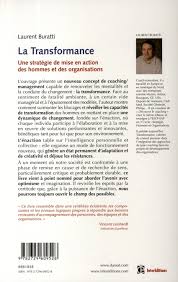 La Transformance Une Strategie De Mise En Action Des Hommes Et Des Organisations Laurent Buratti Dunod Grand Format Le Hall Du Livre Nancy