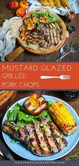 Mustard Glazed Grilled Pork Chops Recipe Smoked Food Recipes Traditional Coleslaw Recipe Recipes