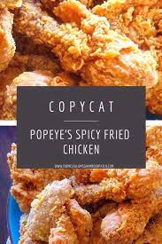 Popeye S Spicy Fried Chicken The Mccallum S Shamrock Patch Recipe Spicy Fried Chicken Fried Chicken Recipes Copykat Recipes