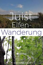 Elfenwanderung Auf Juist Zauberspaziergang Mit Feen Und Zwergen In 2020 Wanderung Reisen Nordseeinseln