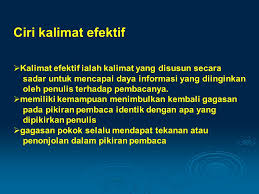 Berikut penjelasan mengenai kalimat efektif dan tidak efektif. Penyusunan Kalimat Efektif Ppt Download