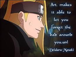 Deidara Quote 3 By Https Www Deviantart Com Sunloversthemoon On Deviantart Naruto Quotes Quotes Naruto Memes