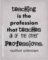 Teacher Quotes Teacher Motivation Education Quotes For Teachers Teacher Quotes Inspirational
