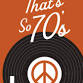 That's So 70's