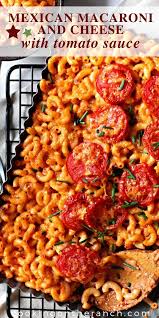 Mexican Macaroni And Cheese With Tomato Sauce Recipe Macaroni And Cheese Macaroni Recipes Easy Meals