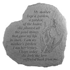 My Mother Kept A Garden Heart Shaped Garden Stone Memorial Stones Memorial Garden Stones Garden Stones