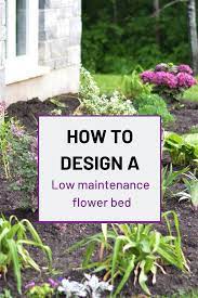 5 Tips To Design And Plant A Low Maintenance Flower Bed Simple Garden Designs Low Maintenance Flowers Low Maintenance Flower Bed
