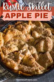 Best Rustic Skillet Apple Pie Recipe Skillet Apple Pie Baked Apple Pie Recipes