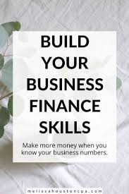 Build Your Business Finance Skills In 2020 Business Finance Finance Literacy Finance