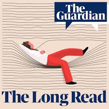Please contact us if you would like to: The Audio Long Read Podcast On Spotify