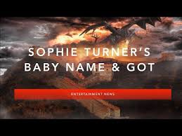 Sophie starred as sansa stark in game of thrones. Sophie Turner S Baby Name And Game Of Thrones Youtube