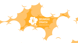 Image result for dreaming spanish