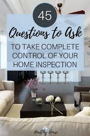Questions To Ask A Home Inspector To Get The Most Out Of Your Inspection Newhome Househunting Housegoals Buying First Home New Home Checklist Home Inspector