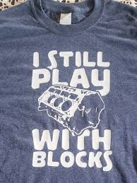 I Still Play With Blocks Mechanics T Shirt Free Svg Dad To Be Shirts Mechanic Shirts Tshirt Design Men