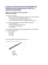 Soalan pendidikan moral tahun 1. Soalan Ujian Bulanan Pendidikan Jasmani Dan Kesihatan Tahun 5 Sekolah Rendah Doc