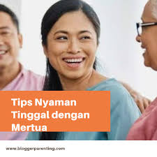 Cinta bukan melulu tentang bahagia senang dan tertawa bersama tetapi yang terpenting dari itu saat kau. Tips Nyaman Tinggal Dengan Mertua Emak Poenya Parenting Blogger Medan