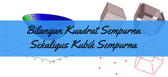 Check spelling or type a new query. Bilangan Kuadrat Sempurna Sekaligus Kubik Sempurna