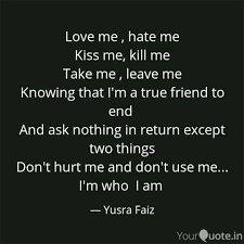 If you think money can't buy the happiness, then transfer it to my account. Love Me Hate Me Kiss Me Quotes Writings By Yusra Faiz Yourquote
