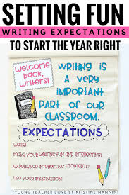 Setting Fun Writing Expectations Anchor Chart Young